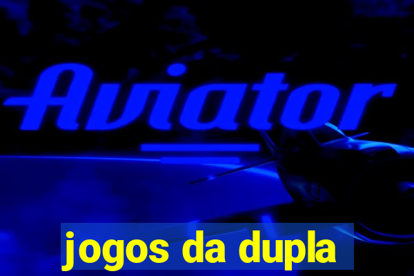 jogos da dupla